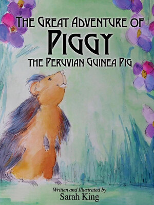 cover image of The Great Adventure of Piggy the Peruvian Guinea Pig